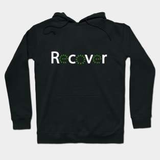 Recover recovering positive typography design Hoodie